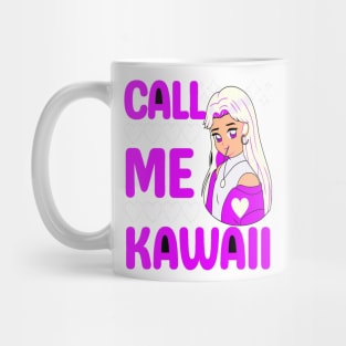 Call Me Kawanii Mug